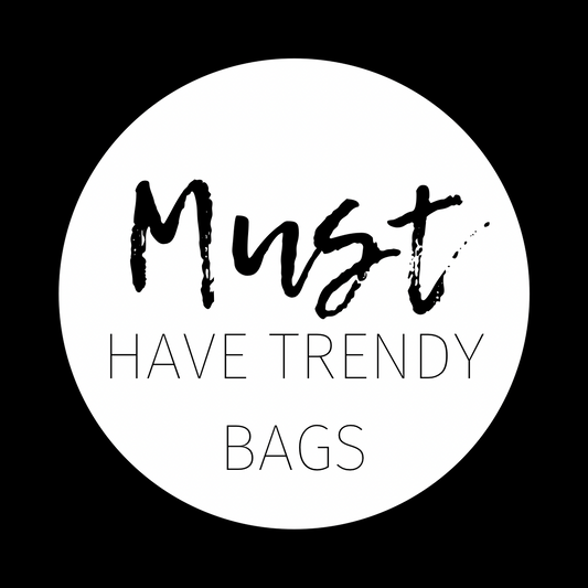 must have trendy bags